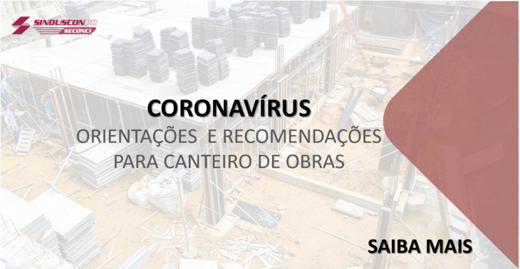 Sinduscon e Seconci Paraná elaboram cartilha gratuita com informações da Covid-19 para empresas e funcionários do Canteiro de Obras