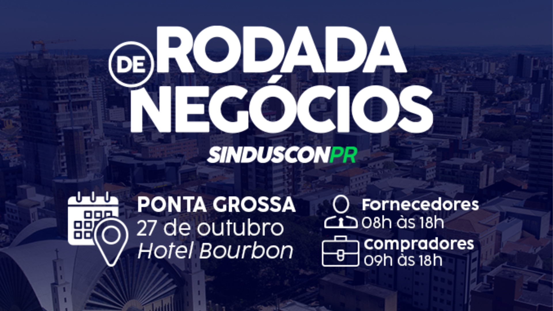 Rodada de Negócios - Ponta Grossa - 27 de outubro